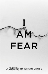 I Am Fear - The Ackerman Thrillers, 2
